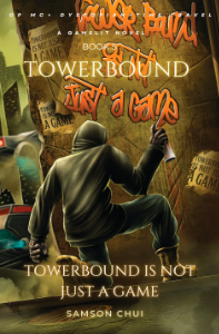 Towerbound Is Not Just A Game Book Cover